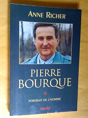 Pierre Bourque: portrait de l'homme