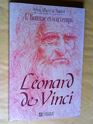 Imagen del vendedor de Lonard de Vinci: l'homme et son temps a la venta por Claudine Bouvier