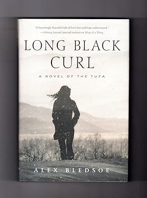 Long Black Curl. A Novel of the Tufa. First Printing May 2015