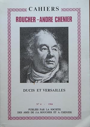 Bild des Verk�ufers f�r Cahiers Roucher-Andr� Ch�nier n� 4 1984 Ducis et Versailles zum Verkauf von Bouquinerie L'Ivre Livre