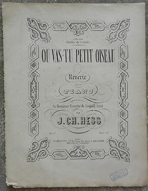 Seller image for Ou vas-tu petit oiseau. Rverie pour piano sur la romance favorite de Lopold Amat. for sale by Librairie les mains dans les poches