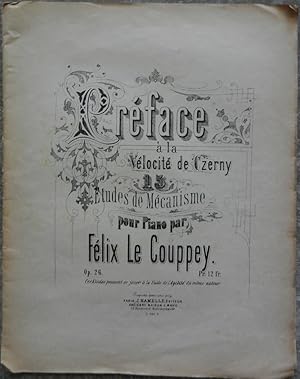 Seller image for Prface  la vlocit de Czerny, 15 tudes de mcanisme pour piano. for sale by Librairie les mains dans les poches