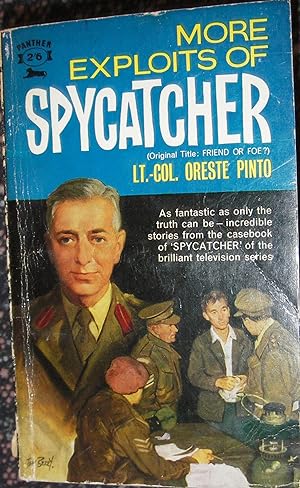 Bild des Verkufers fr More Exploits of Spycatcher (Original Title : Friend or Foe ? ) zum Verkauf von eclecticbooks