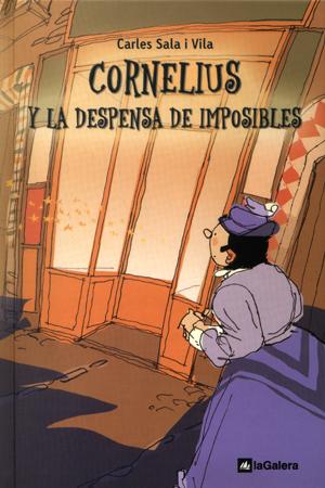 Imagen del vendedor de Cornelius y la despensa de imposibles. Carles Sala i Vila a la venta por Grupo Letras