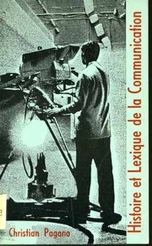Immagine del venditore per Histoire et Lexique de la Communication venduto da Librairie Le Nord