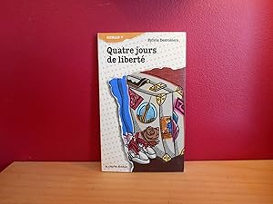 Bild des Verkufers fr QUATRE JOURS DE LIBERTE zum Verkauf von La Bouquinerie  Dd