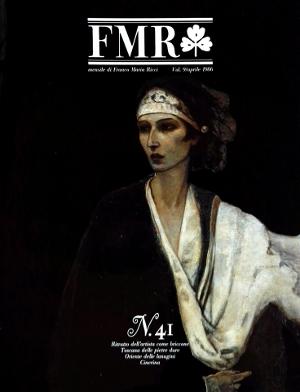 FMR N.41 - Ritratto dell'artista come briccone - Toscana delle pietre dure - Oriente delle lanugi...