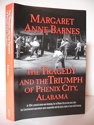 The Tragedy and the Triumph of Phenix City, Alabama, (Signed)