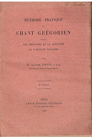 Méthode pratique de chant grégorien selon les principes et la notation de l'édition vaticane