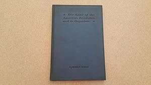 Seller image for The Army of the American Revolution and its Organizer: A Thrilling Story of the Times that Tried Men's Souls for sale by Jennifer Duncan