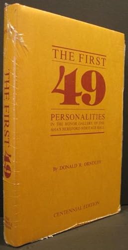 Imagen del vendedor de The First 49 Personalities in the Honor Gallery of the AHA'S Hereford Heritage Hall a la venta por K & B Books