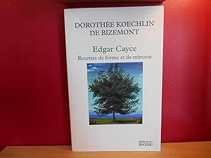 EDGAR CAYCE RECETTES DE FORME ET DE MINCEUR