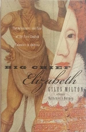 Seller image for Big Chief Elizabeth: The Adventures and Fate of the First English Colonists in America for sale by Jay's Basement Books