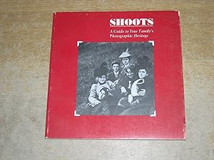 Seller image for Shoots: A Guide to Your Family's Photographic Heritage for sale by Neo Books