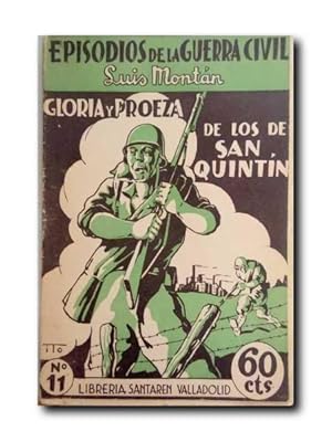 Imagen del vendedor de EPISODIOS DE LA GUERRA CIVIL NMERO 11: GLORIA Y PROEZA DE LOS DE SAN QUINTN a la venta por LIBRERIA CLIO