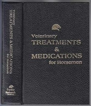 Imagen del vendedor de Veterinary Treatments & Medications for Horsemen a la venta por HORSE BOOKS PLUS LLC