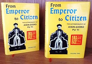 From Emperor to Citizen, an Autobiography, Volume One