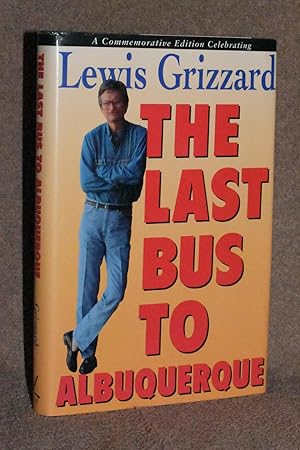 Immagine del venditore per The Last Bus to Albuquerque venduto da Books by White/Walnut Valley Books