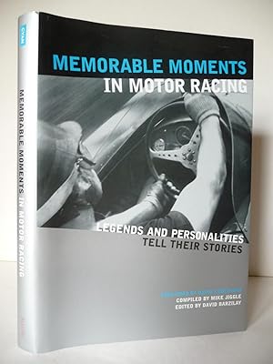 Seller image for Memorable Moments in Motor Racing: Legends and Personalities Tell Their Stories, (Signed by David Coulthard) for sale by ARABESQUE BOOKS