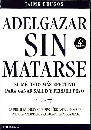 Image du vendeur pour Adelgazar Sin Matarse mis en vente par Papel y Letras