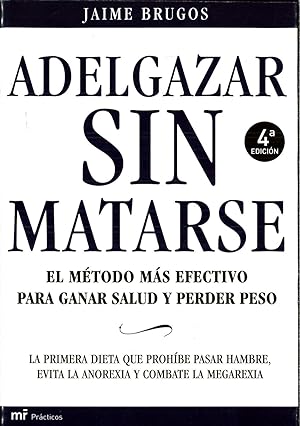 Imagen del vendedor de Adelgazar Sin Matarse a la venta por Papel y Letras