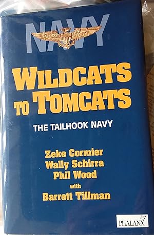 Seller image for Wildcats to Tomcats: The Tailhook Navy (Signed) for sale by PSBooks