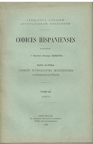 CODICUM Hispanenses Pars Altera CODICES SCORIALENSES MATRITENSES CAESARAUGUSTANI-Tomi XI Pars II ...