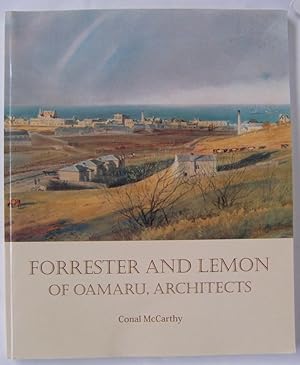 Seller image for Forrester and Lemon of Oamaru, Architects for sale by Martin Kaukas Books