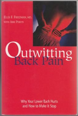 Seller image for Outwitting Back Pain Why Your Lower Back Hurts and How to Make It Stop. for sale by HORSE BOOKS PLUS LLC