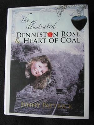 The illustrated Denniston rose ; &, Heart of coal