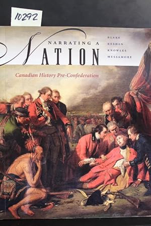 Imagen del vendedor de Narrating a Nation: Canadian History Pre-Confederation a la venta por Mad Hatter Bookstore