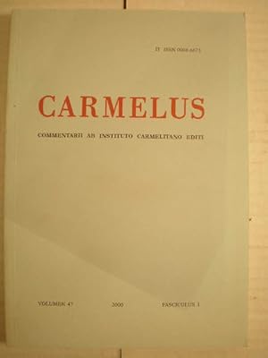 Image du vendeur pour Carmelus. Comentarii ab Instituto Carmelitano editi Volumen 47 - 2000 - Fasciculus 1 mis en vente par Librera Antonio Azorn