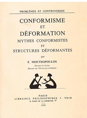 Seller image for Conformisme Et Deformation: Mythes Conformistes Et Structures Deformantes (Problemes & Controverses) (French Edition) for sale by Librairie l'Aspidistra