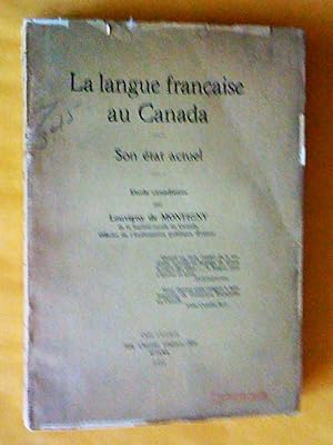 Seller image for La Langue franaise au Canada: son tat actuel. tude Canadienne for sale by Claudine Bouvier