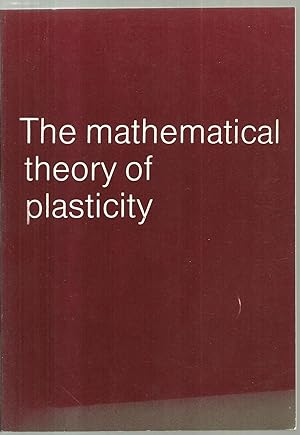 Immagine del venditore per The Mathematical theory of plasticity venduto da Sabra Books