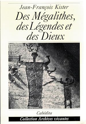 Bild des Verkufers fr Des Mgalithes, des lgendes et des Dieux zum Verkauf von Eratoclio