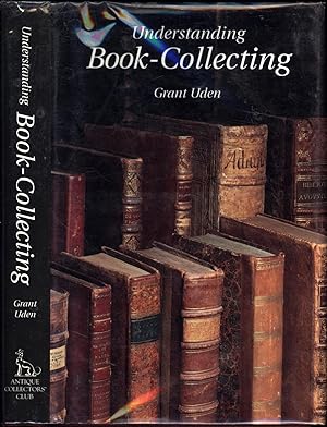 Seller image for Understanding Book-Collecting for sale by Cat's Curiosities