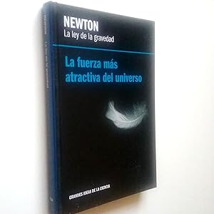 Bild des Verkufers fr Newton: La ley de la gravedad. La fuerza ms atractiva del universo zum Verkauf von MAUTALOS LIBRERA