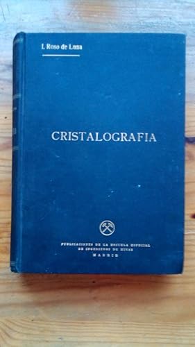 Imagen del vendedor de CRISTALOGRAFIA - FUNDAMENTOS GEOMETRICOS DE MORFOLOGIA Y ESTRUCTURA CRISTALINAS a la venta por Libreria Bibliomania