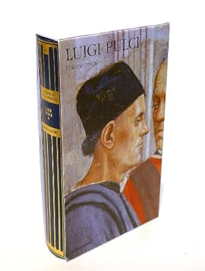 Pulci - Morgante e Opere Minori - Volume primo - I Classici della Poesia n. 43