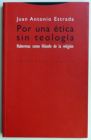 Imagen del vendedor de Por una tica sin teologa. Habermas como filsofo de la religin. a la venta por Il Tuffatore