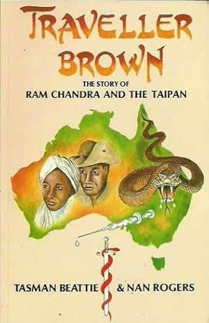 Imagen del vendedor de Traveller Brown: The Story of Ram Chandra and the Taipan a la venta por Rons Bookshop (Canberra, Australia)