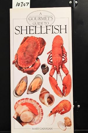 Seller image for A Gourmet's Guide to Shellfish for sale by Mad Hatter Bookstore