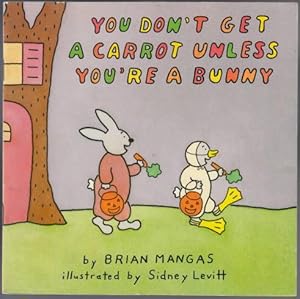 Seller image for You Don't Get a Carrot Unless You're a Bunny for sale by HORSE BOOKS PLUS LLC