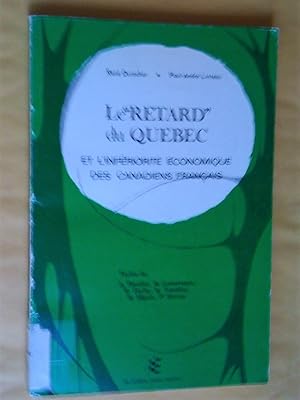 Le retard du Québec et l'infériorité économique des Canadiens français