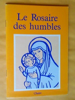 Seller image for Le Rosaire des humbles, 6e dition for sale by Claudine Bouvier