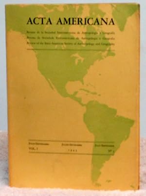 Imagen del vendedor de Acta Americana: Review of the Inter-American Society of Anthropology and Geography Vol. 1 No. 3 July-September 1943 a la venta por Argyl Houser, Bookseller