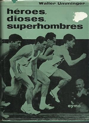 Seller image for Hroes, Dioses, Superhombres for sale by TU LIBRO DE OCASION