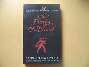 Purity of Blood: The Adventures of Captain Alatriste (An Uncorrected Proof Copy)