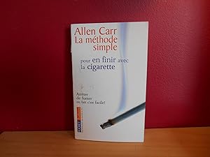 LA METHODE SIMPLE POUR EN FINIR AVEC LA CIGARETTE